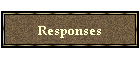 Responses